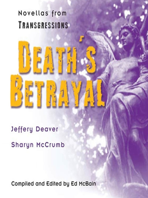 Title details for Death's Betrayal by Jeffery Deaver - Wait list